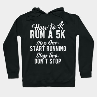 How To Run A 5K Hoodie